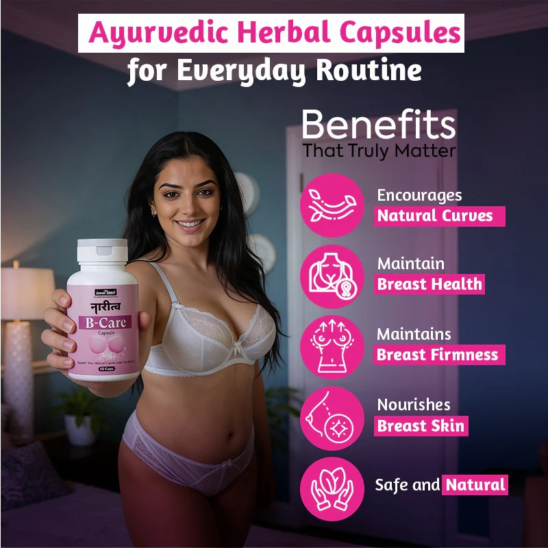 Naritva B Care Capsules | Ayurvedic Breast Firming & Shape Care Capsules - Image 7